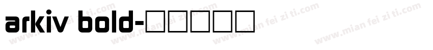 arkiv bold字体转换